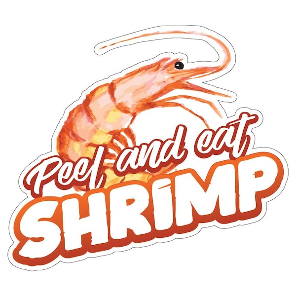 Signmission Peel & Eat Shrimp Decal Concession Stand Food Truck Sticker, 8" x 4.5", D-DC-8 Peel & Eat Shrimp19 D-DC-8 Peel And Eat Shrimp19 - main
